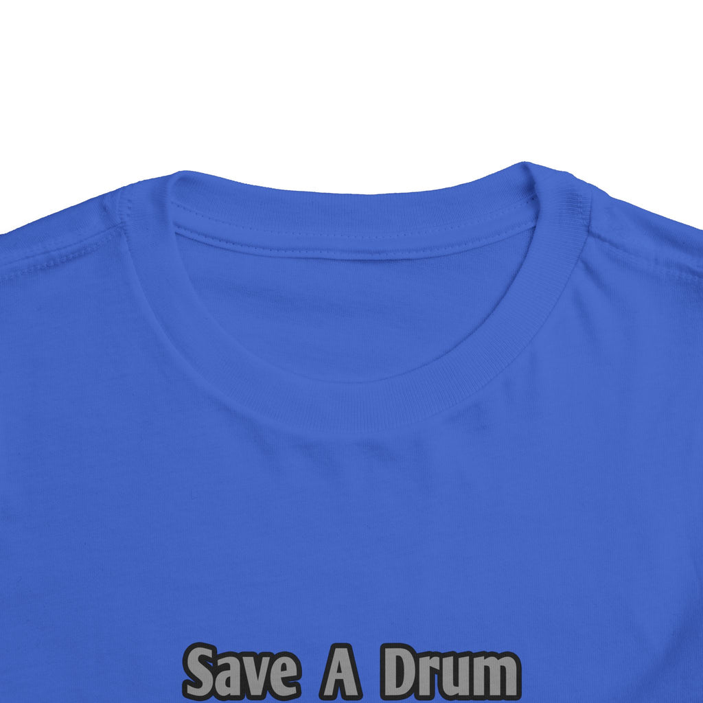 Save a Drum...Bang a Bartender - Toddler Short Sleeve Tee