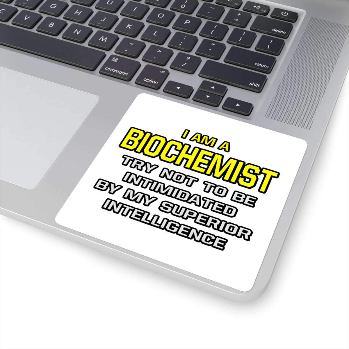 Biochemist...Superior Intelligence - Square Stickers