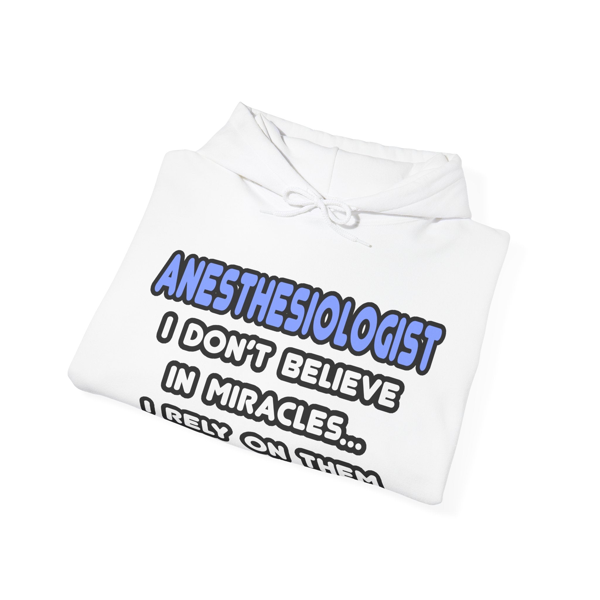 Miracles and Anesthesiologists - Unisex Heavy Blend™ Hooded Sweatshirt