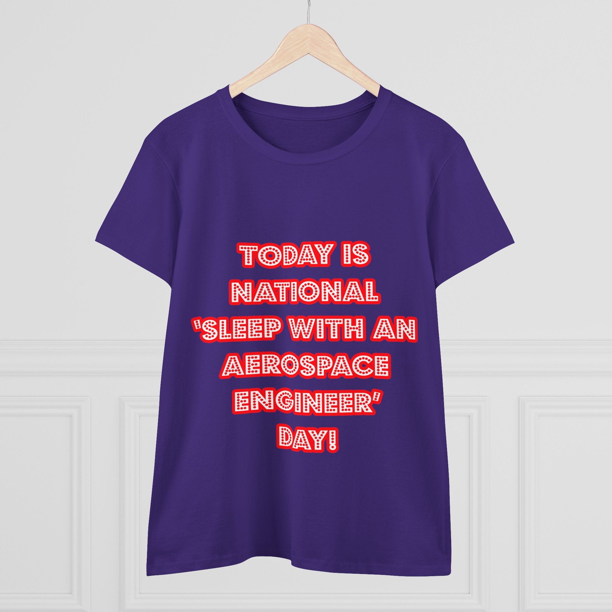 National 'Sleep With an Aerospace Engineer' Day - Women's Midweight Cotton Tee