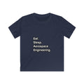 Eat. Sleep. Aerospace Engineering - Kids Softstyle Tee