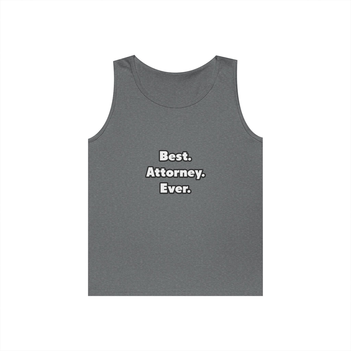 Best. Attorney. Ever - Unisex Heavy Cotton Tank Top