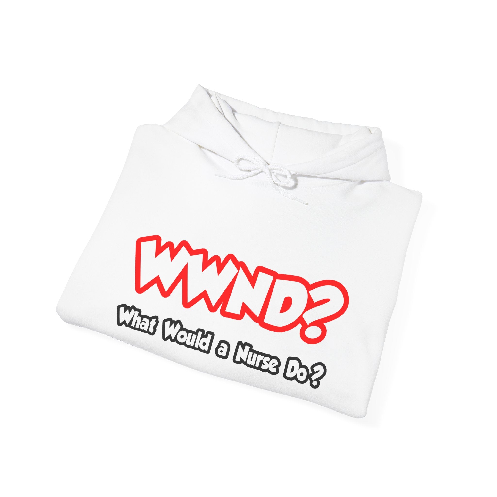 WWND...What Would a Nurse Do - Unisex Heavy Blend™ Hooded Sweatshirt