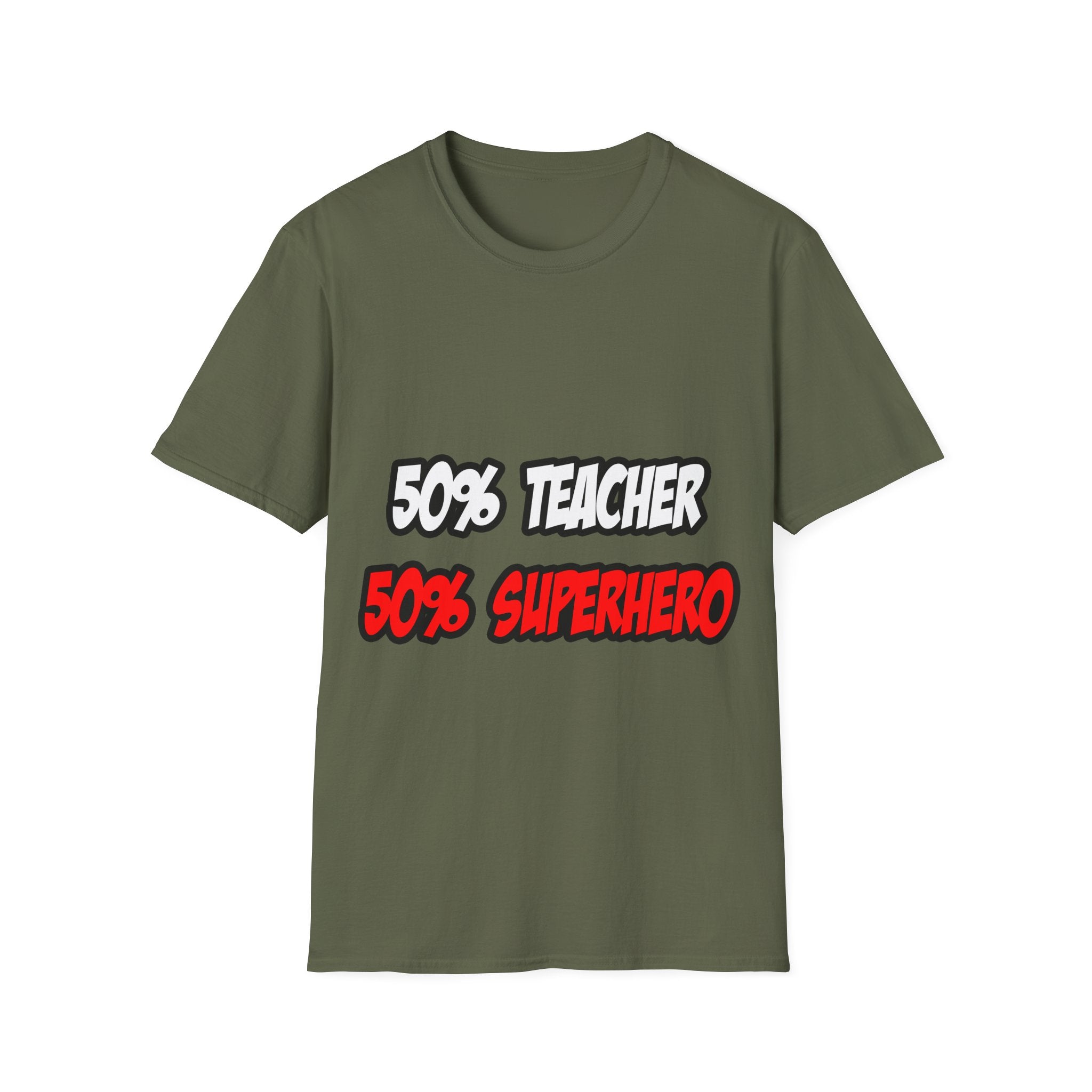 Half Teacher...Half Superhero - Unisex Softstyle T-Shirt