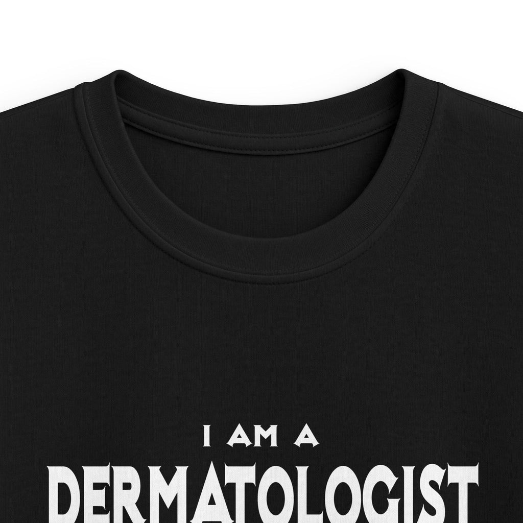 Dermatologist...Assume I Am Never Wrong - Kids Softstyle Tee