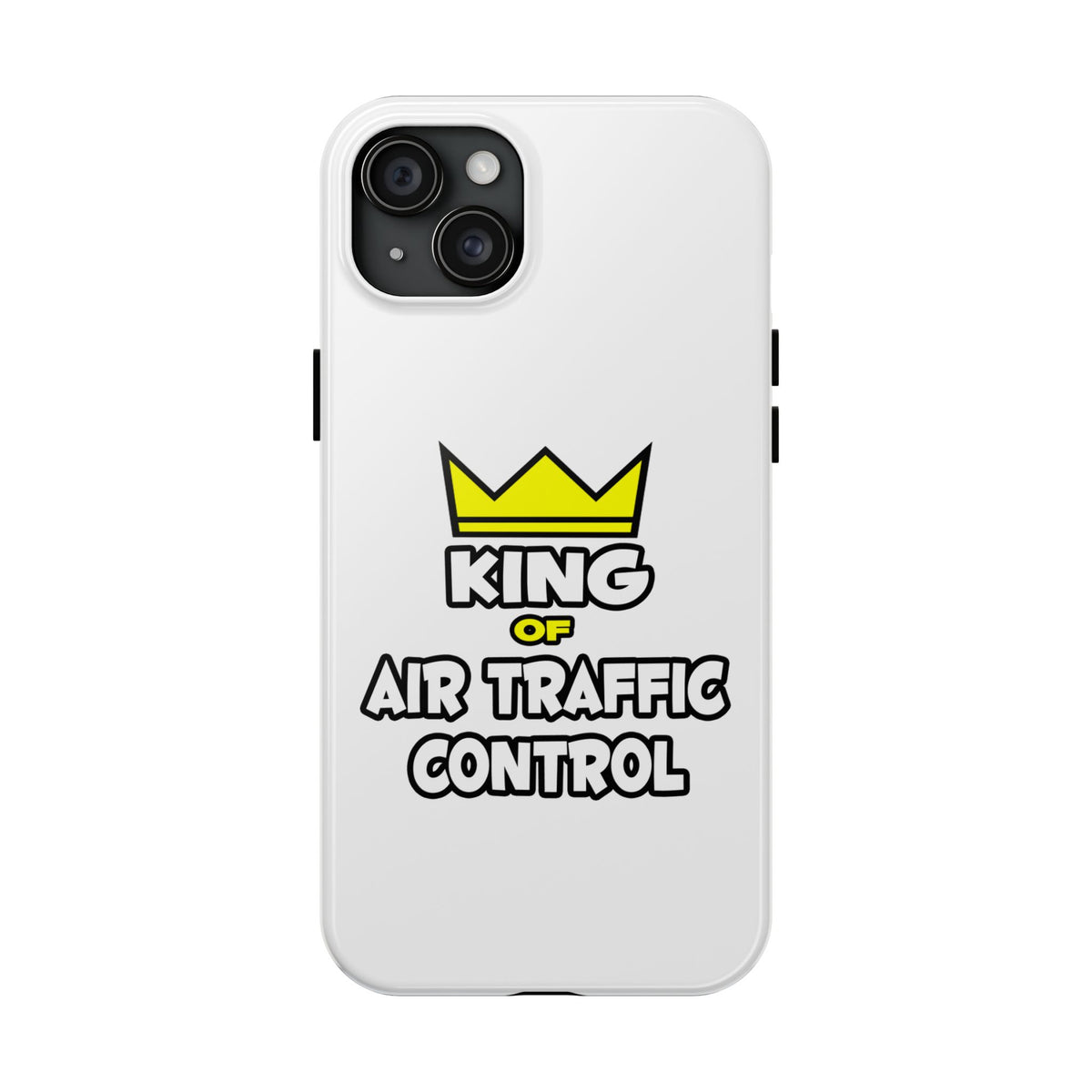 King of Air Traffic Control - Tough Phone Cases