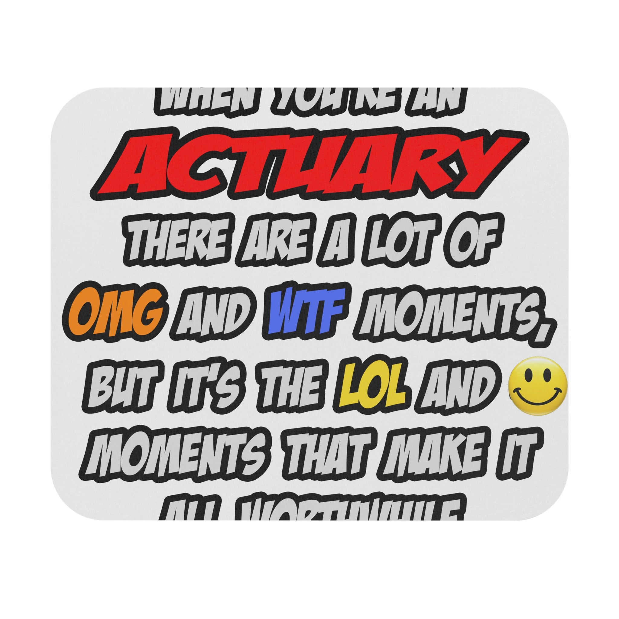 Actuary .. OMG WTF LOL - Mouse Pad (Rectangle)