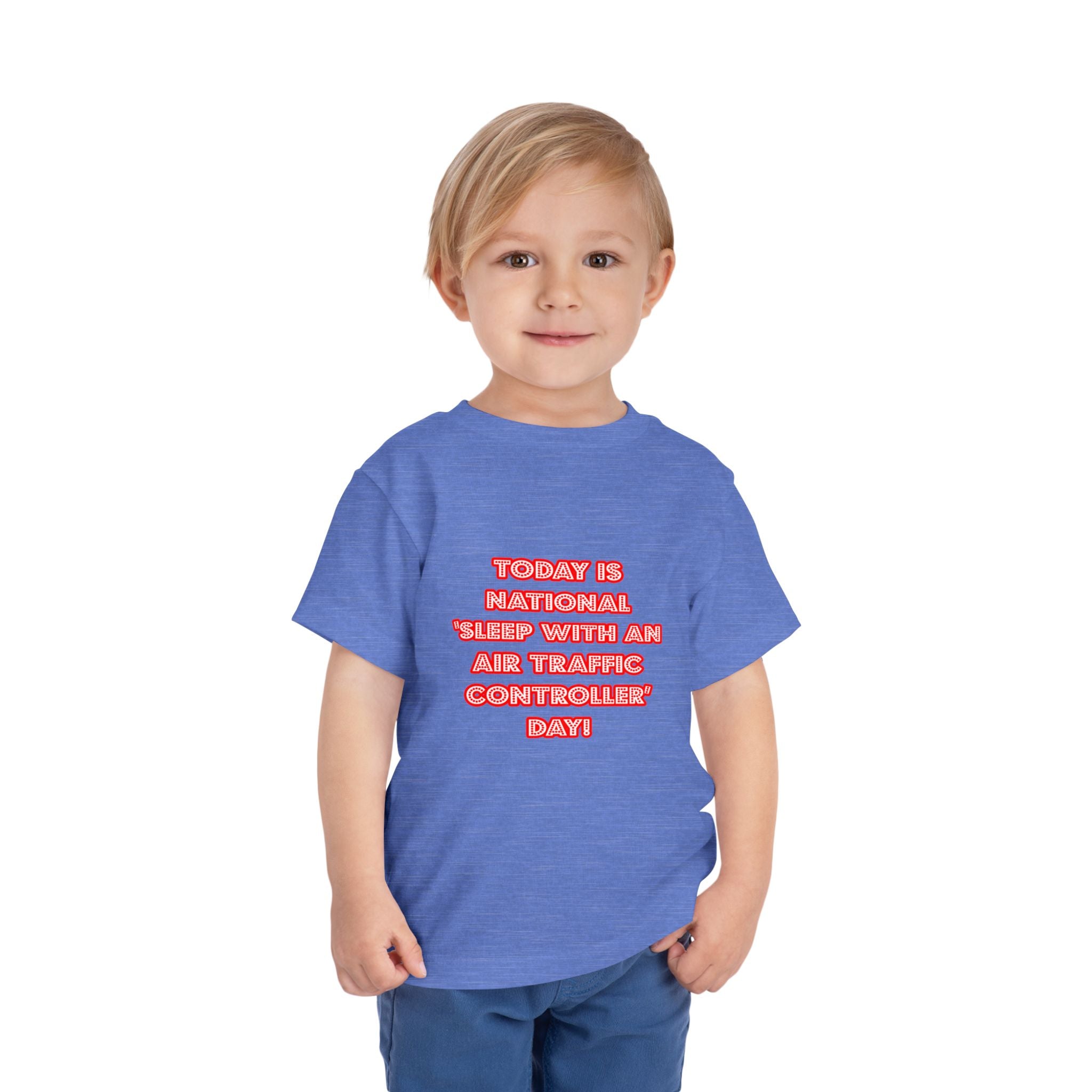 National 'Sleep With an Air Traffic Controller' Day - Toddler Short Sleeve Tee