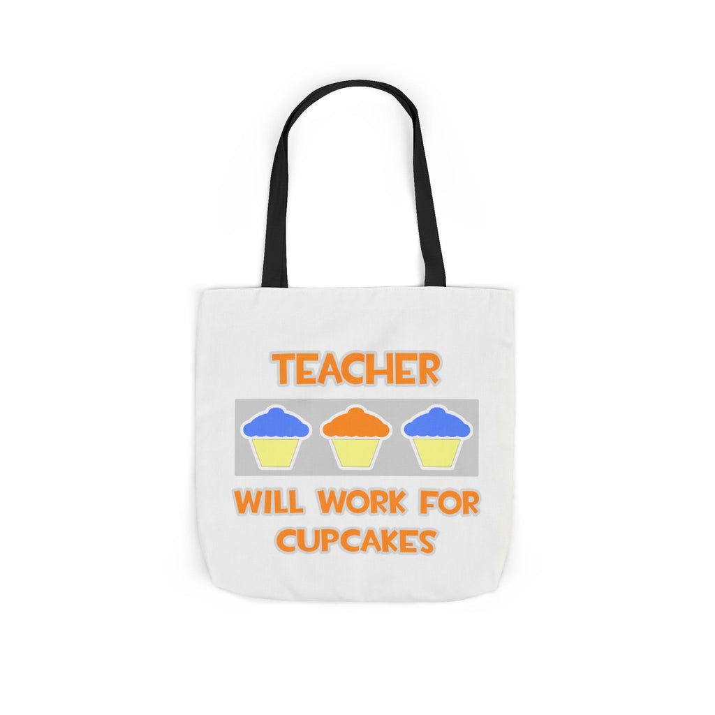 Teacher ... Will Work For Cupcakes - Canvas Tote Bag, 5-Color Straps