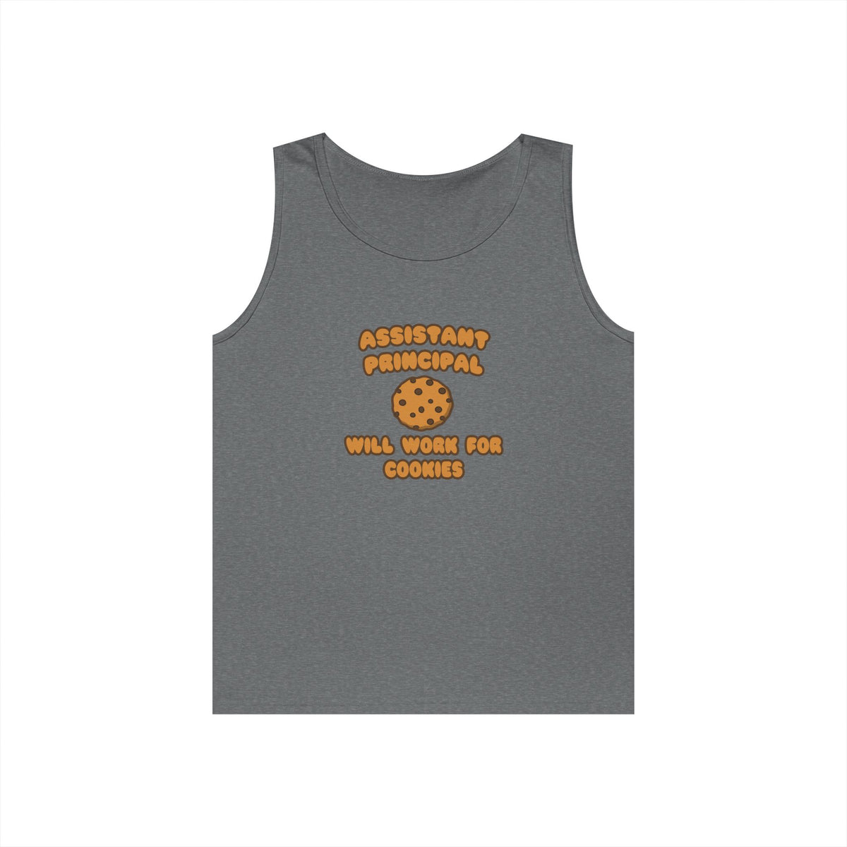 Assistant Principal  .. Will Work for Cookies - Unisex Heavy Cotton Tank Top