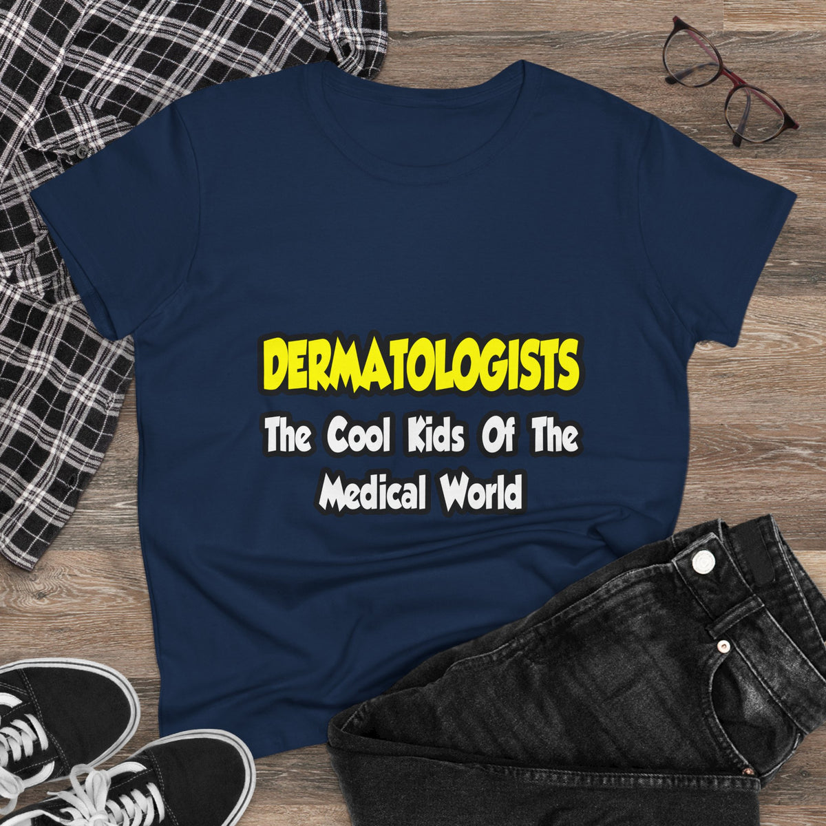 Dermatologists...Cool Kids of Medical World - Women's Midweight Cotton Tee