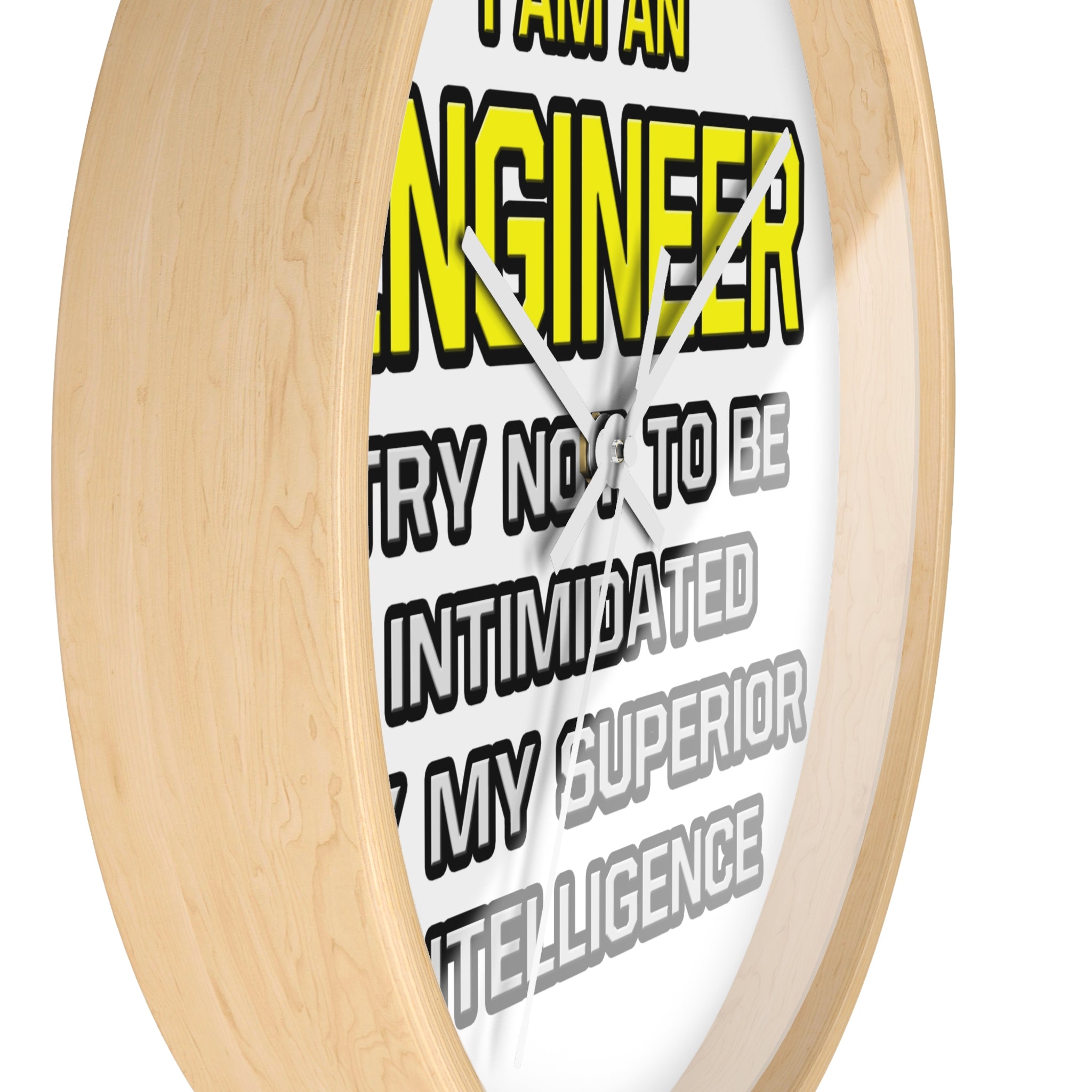 Engineer...Superior Intelligence - Wall Clock