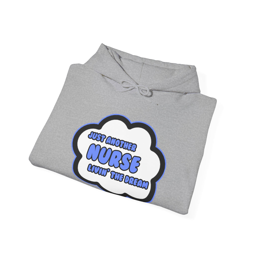 Nurse .. Livin' The Dream - Unisex Heavy Blend™ Hooded Sweatshirt