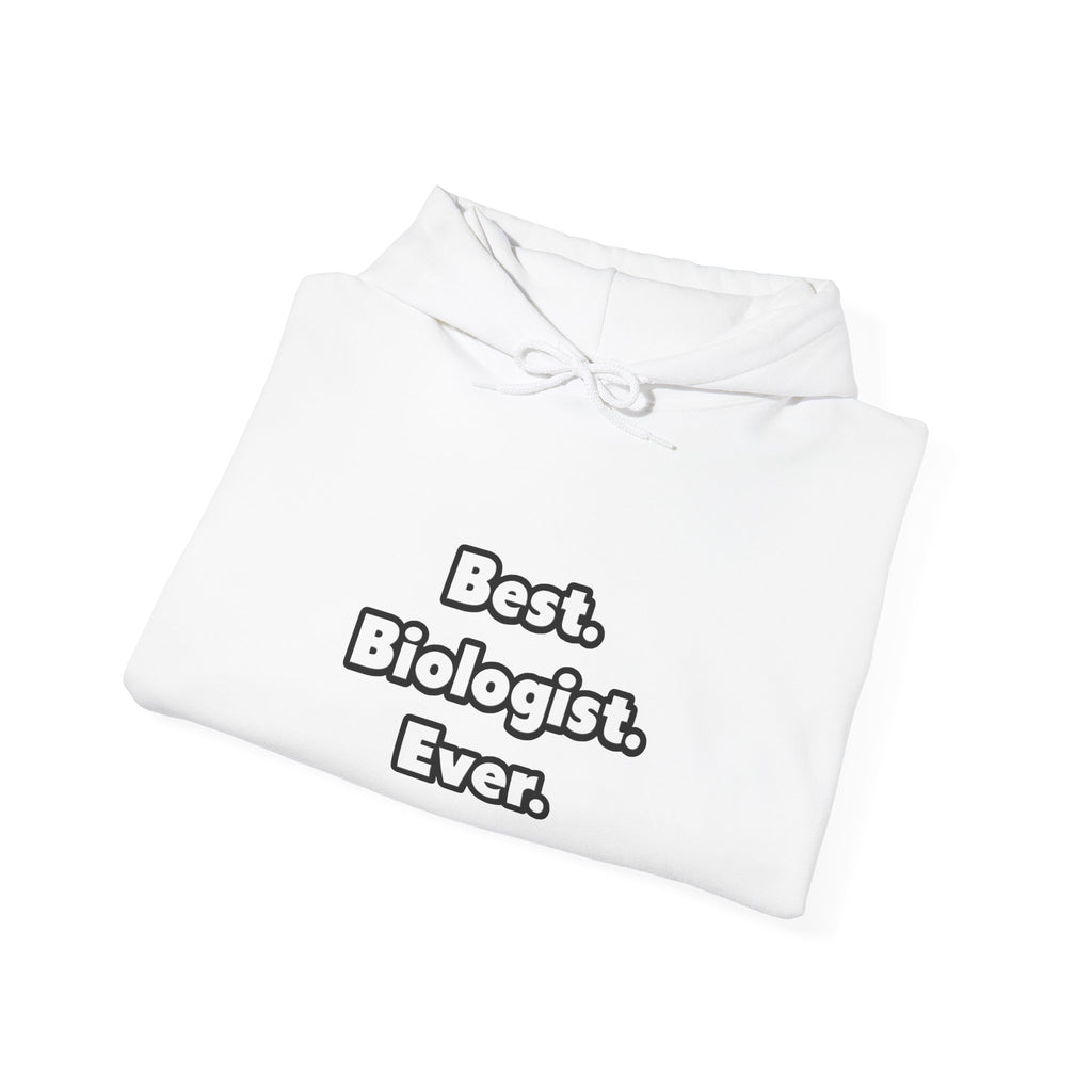 Best. Biologist. Ever - Unisex Heavy Blend™ Hooded Sweatshirt