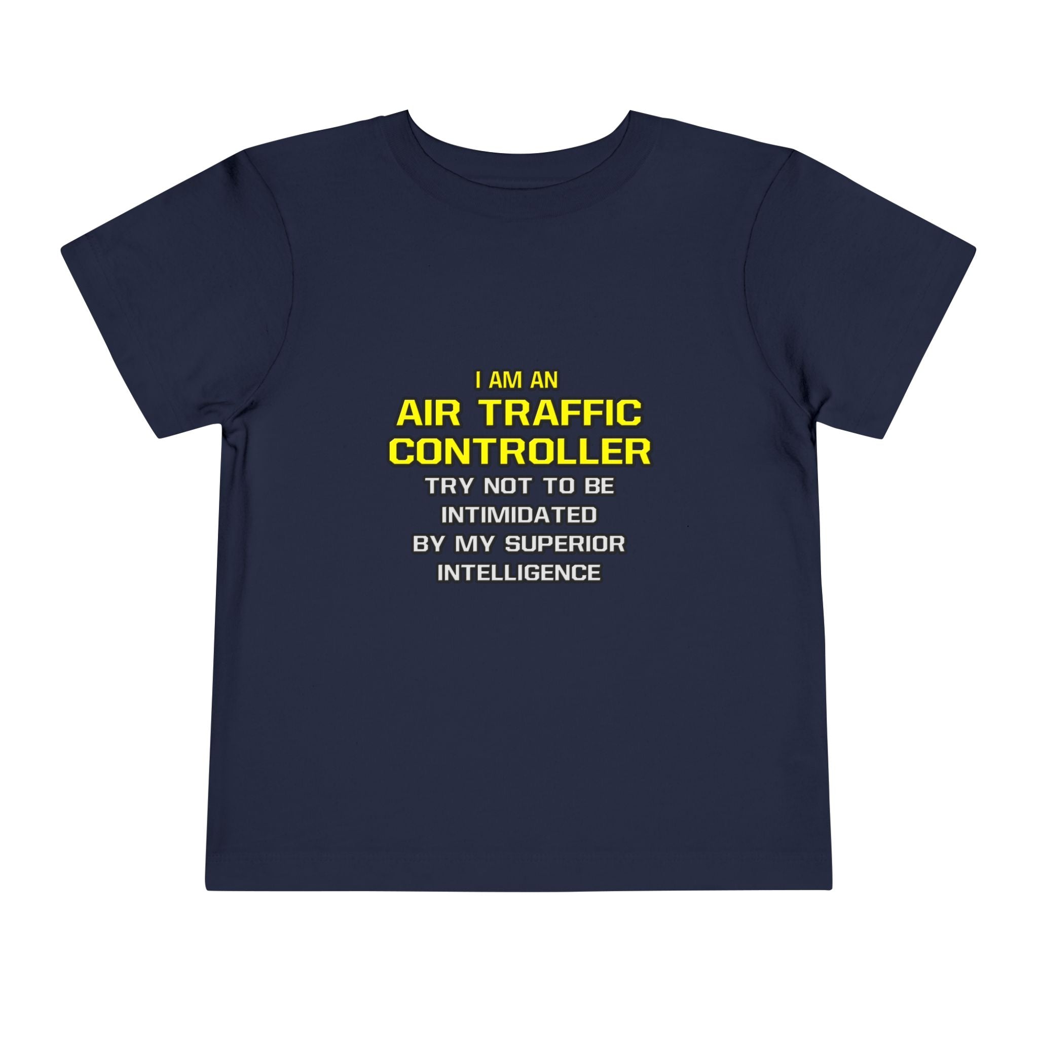 Air Traffic Controller...Superior Intelligence - Toddler Short Sleeve Tee