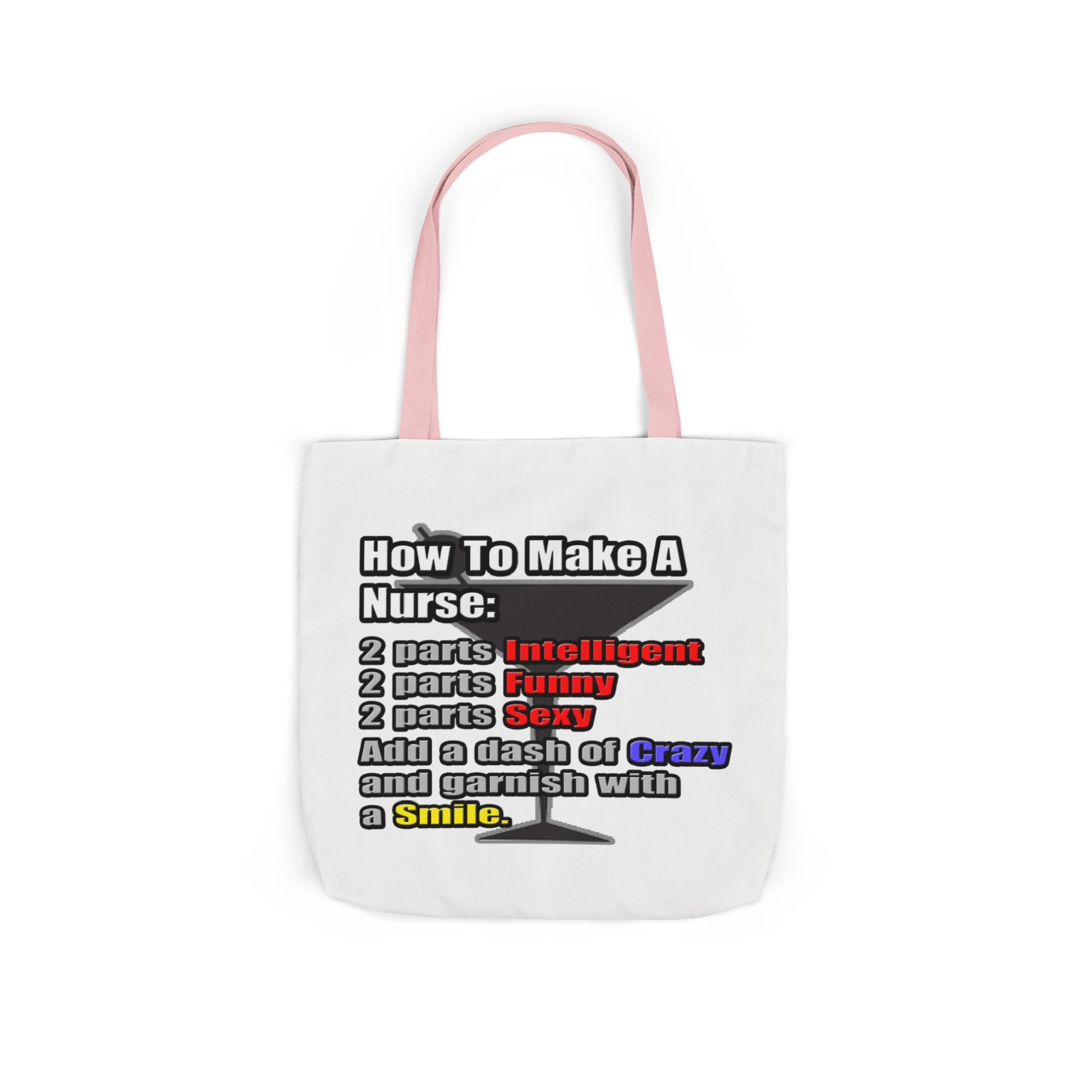 How To Make a Nurse - Canvas Tote Bag, 5-Color Straps