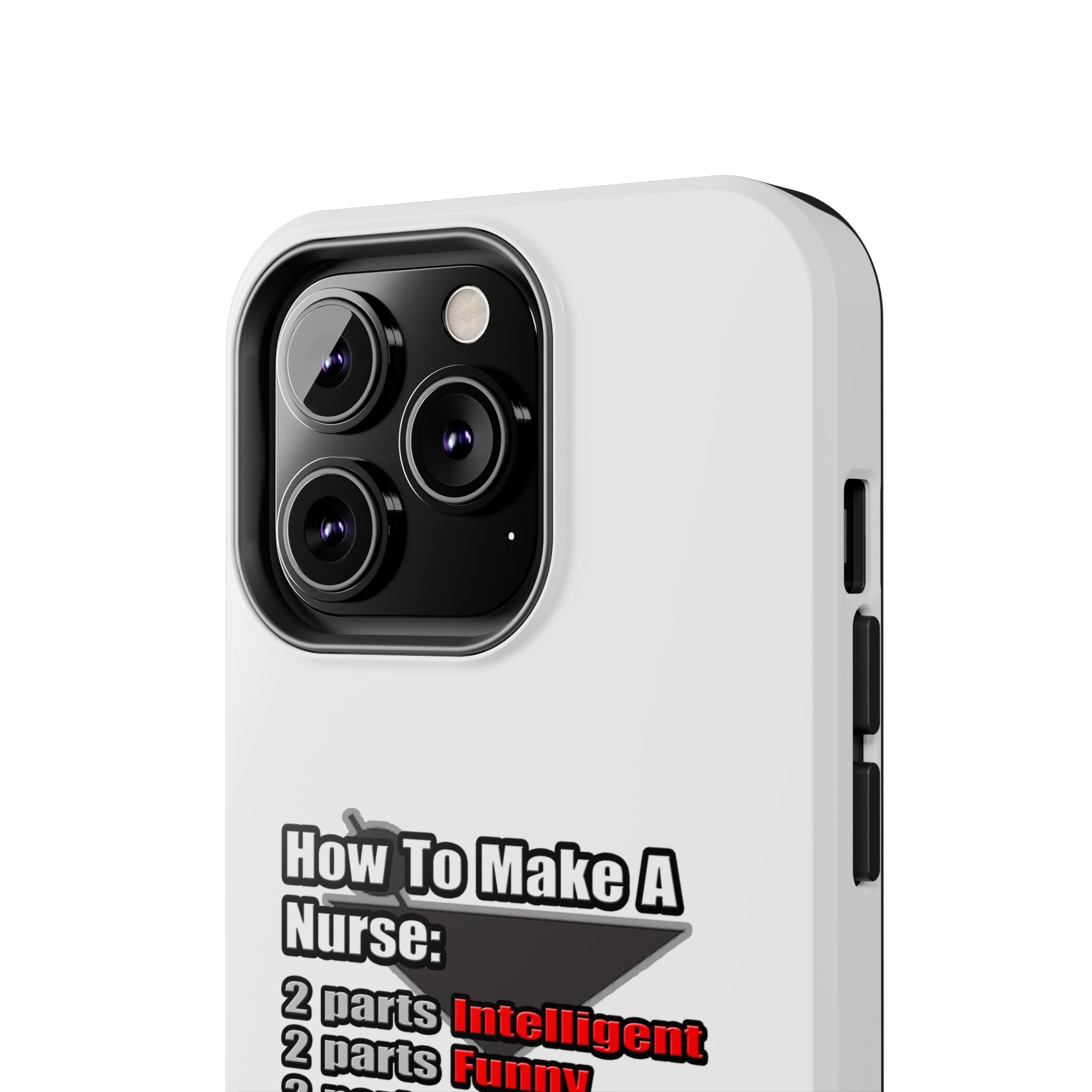How To Make a Nurse - Tough Phone Cases