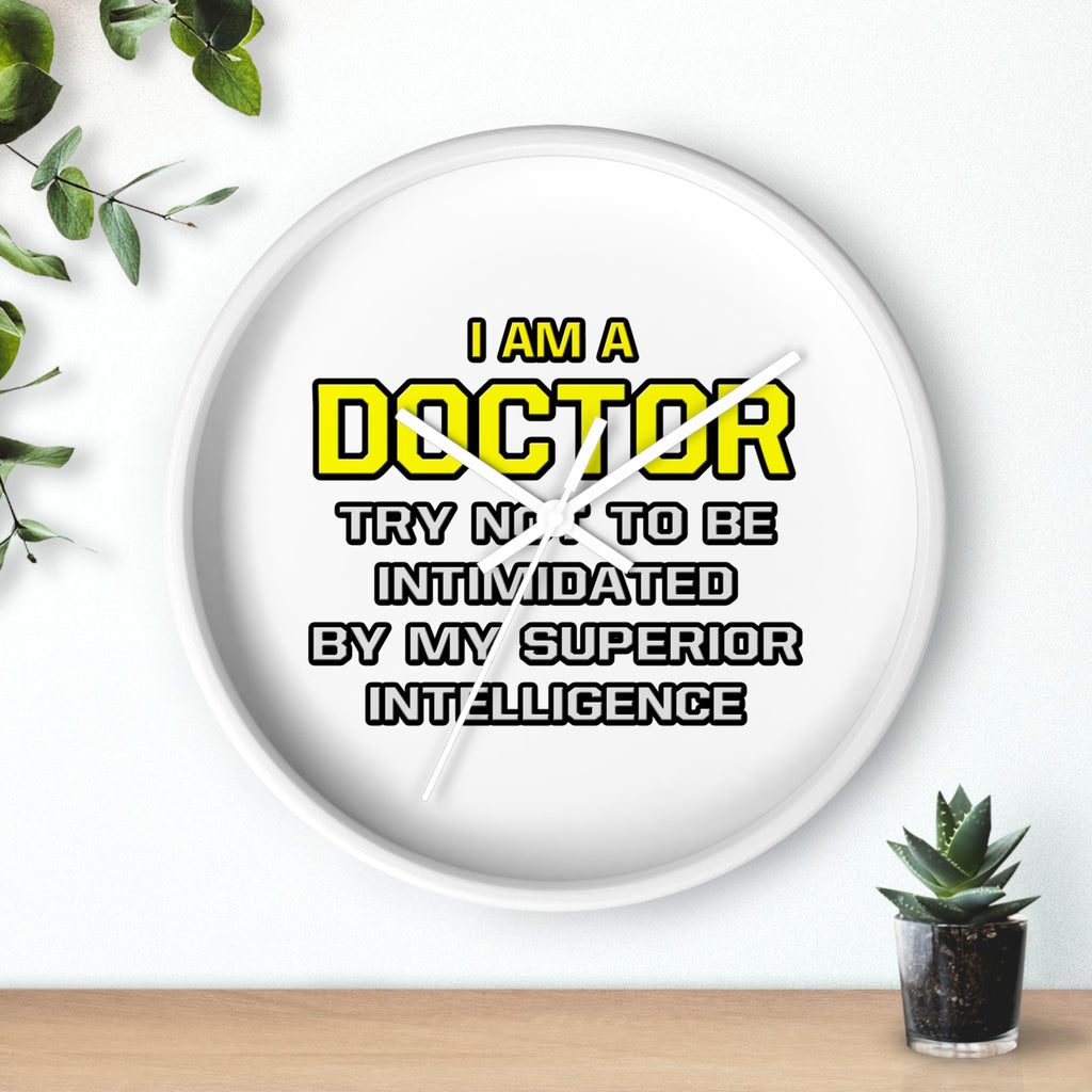 Doctor...Superior Intelligence - Wall Clock