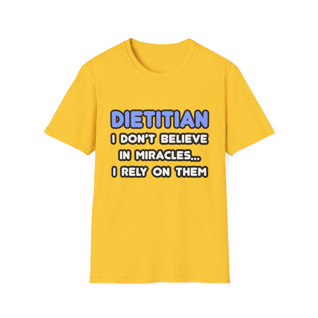 Miracles and Dietitians - Unisex Softstyle T-Shirt