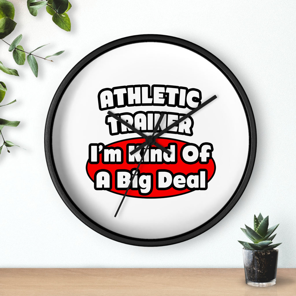 Athletic Trainer ... Big Deal - Wall Clock