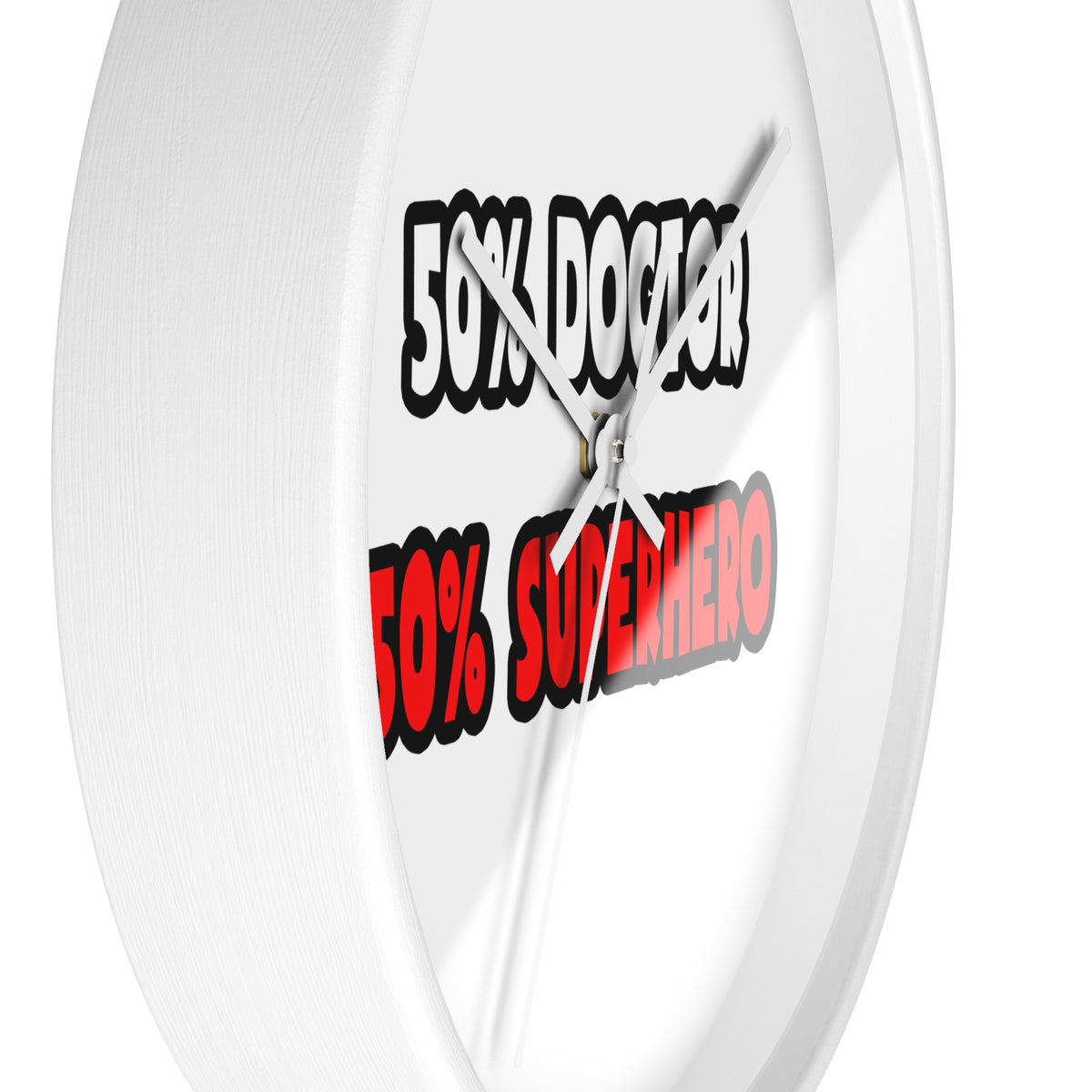 Half Doctor ... Half Superhero - Wall Clock