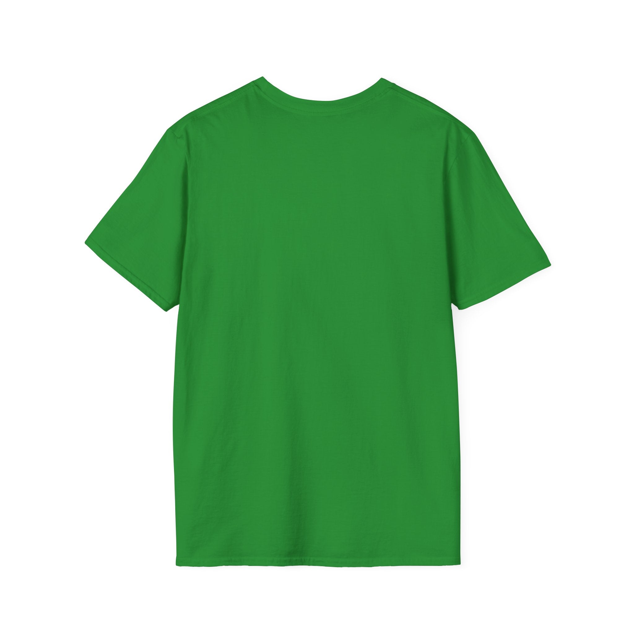 You'd Drink Too...Nurse - Unisex Softstyle T-Shirt