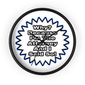 Attorney...Because I Said So - Wall Clock