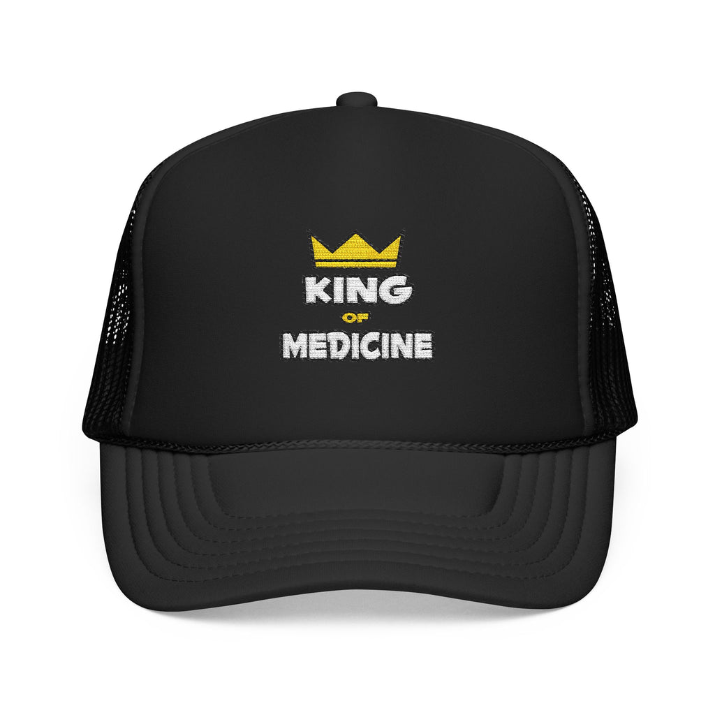 King of Medicine - Foam Trucker Hat