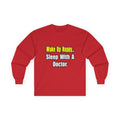 Sleep With Doctor - Unisex Ultra Cotton Long Sleeve Tee