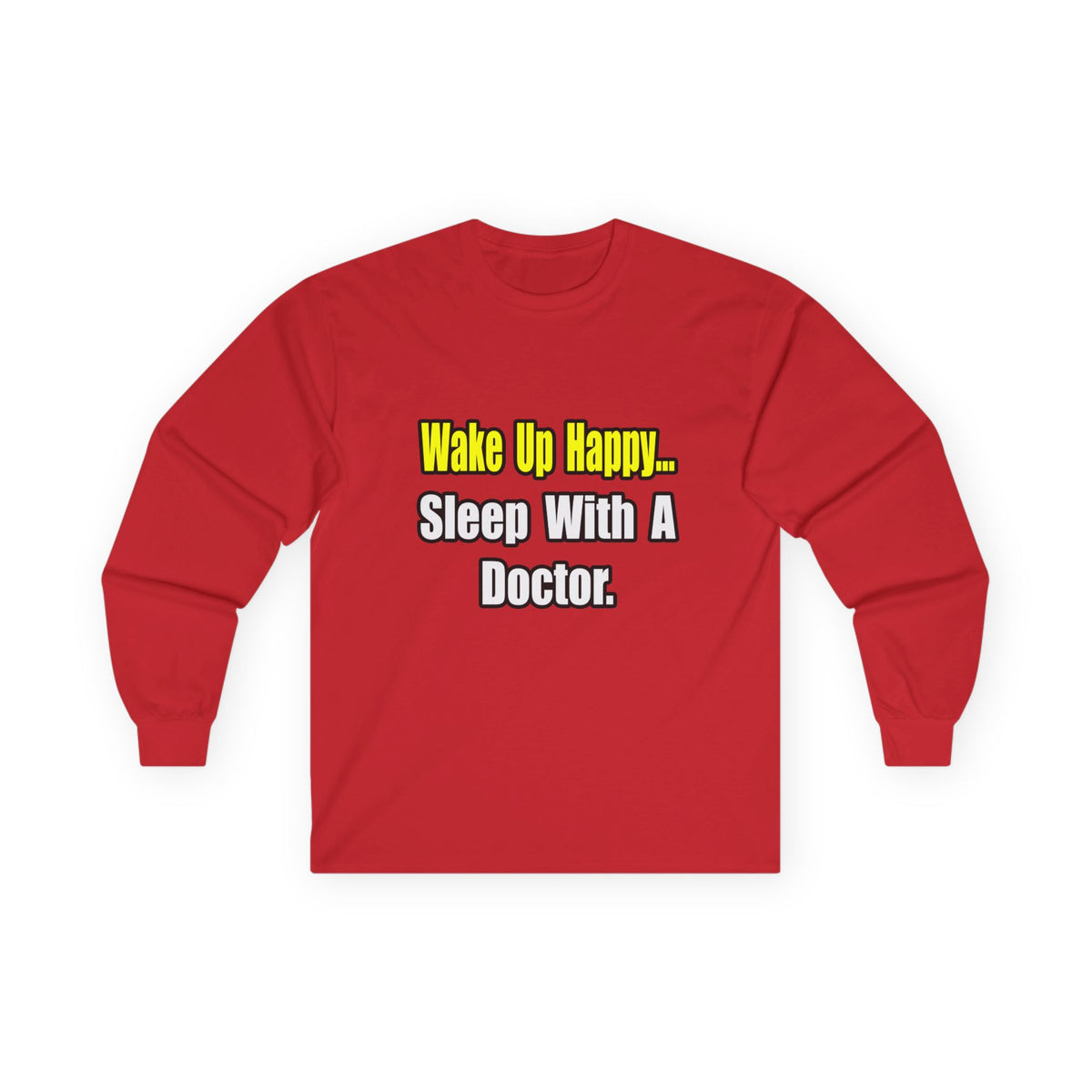 Sleep With Doctor - Unisex Ultra Cotton Long Sleeve Tee