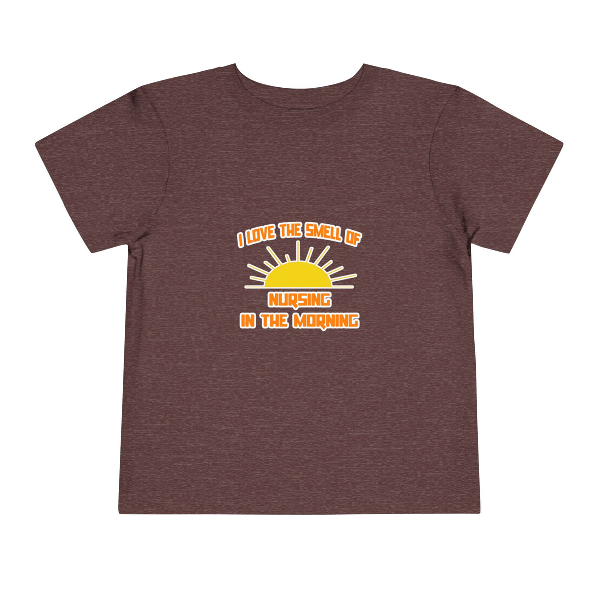 Smell of Nursing in the Morning - Toddler Short Sleeve Tee