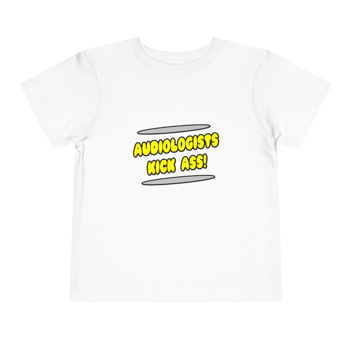 Audiologists Kick Ass! - Toddler Short Sleeve Tee