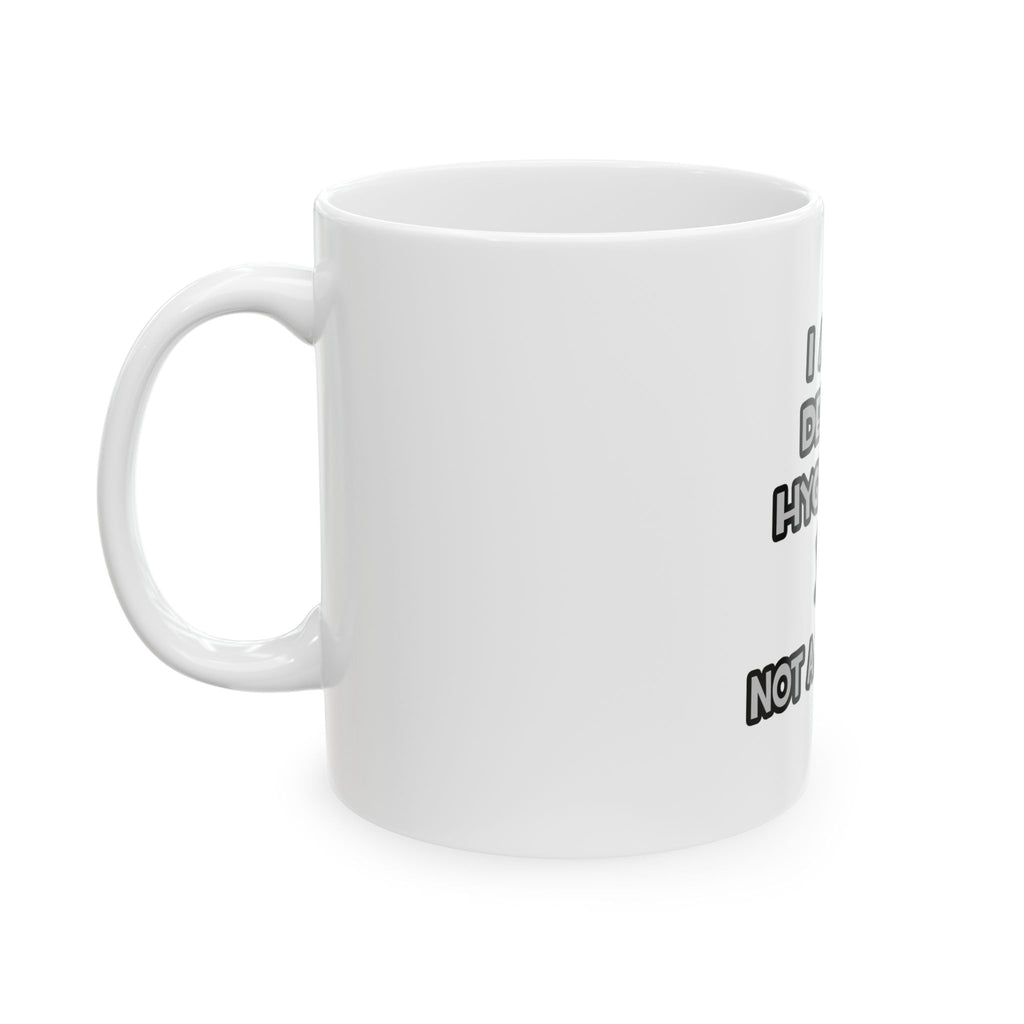 I Am A Dental Hygienist ... Not A Magician - Ceramic Mug, (11oz, 15oz)