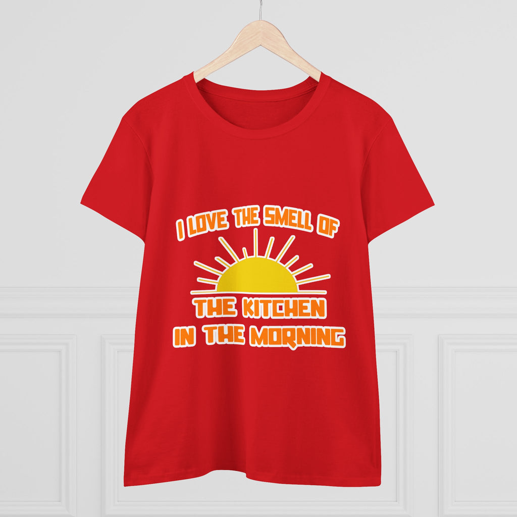Smell of The Kitchen in the Morning - Women's Midweight Cotton Tee