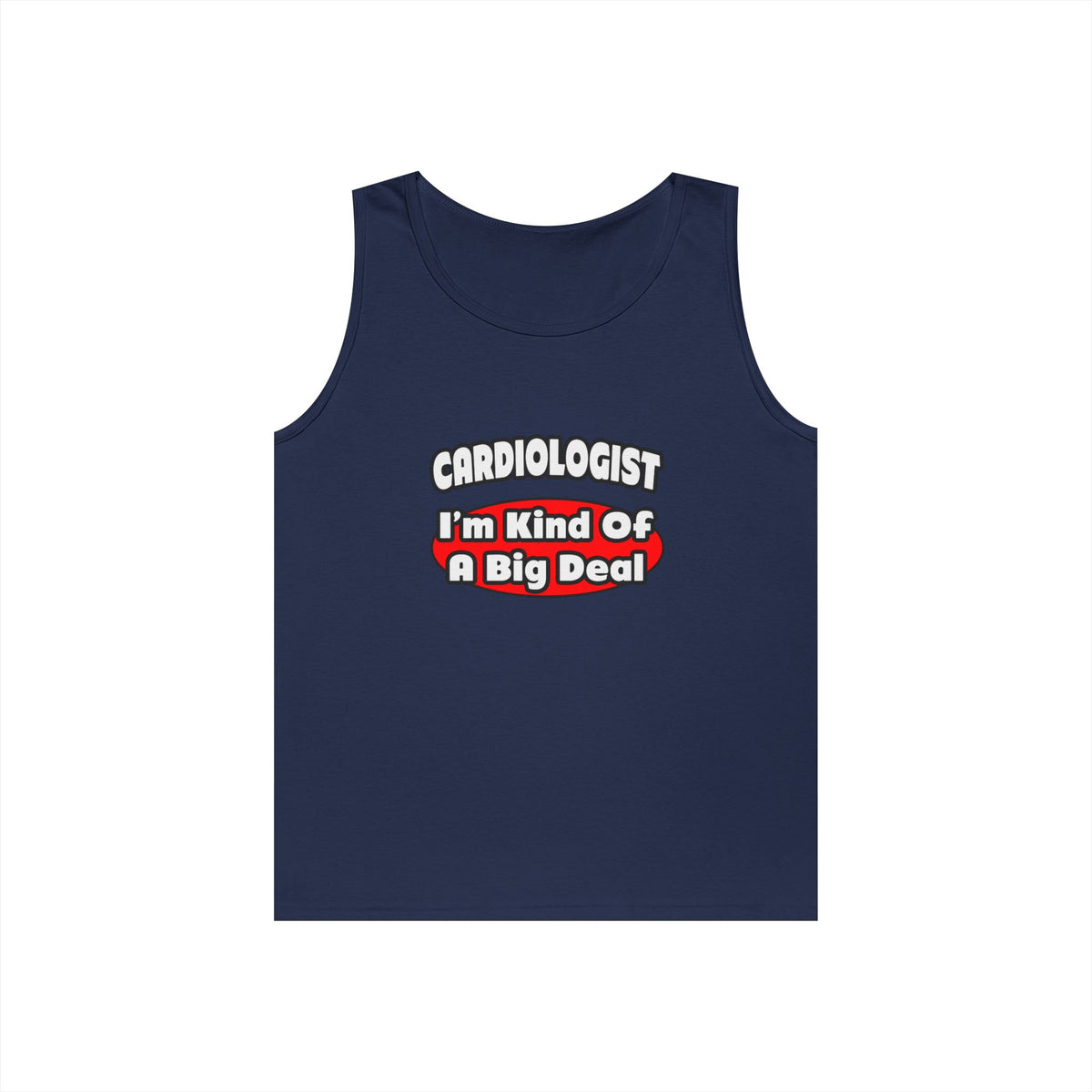 Cardiologist...Big Deal (2) - Unisex Heavy Cotton Tank Top