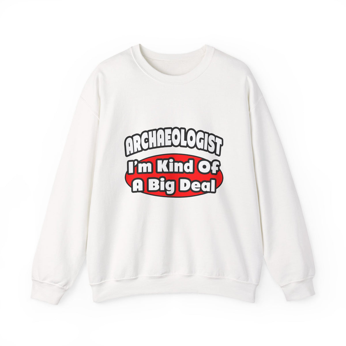 Archaeologist...Big Deal - Unisex Heavy Blend™ Crewneck Sweatshirt