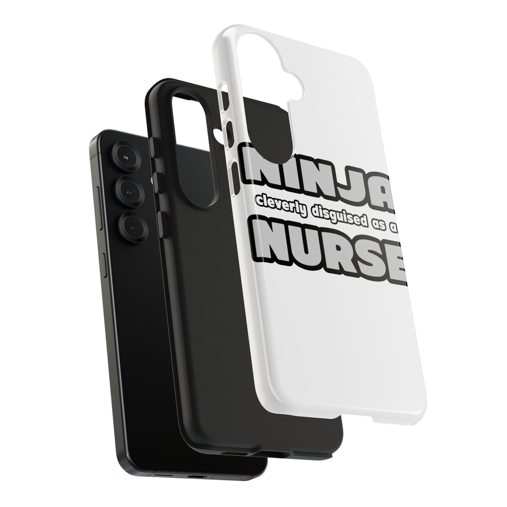 Ninja Cleverly Disguised As A Nurse - Tough Phone Cases