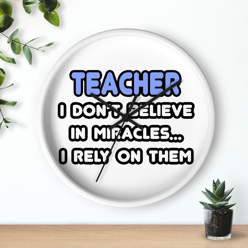 Miracles and Teachers - Wall Clock