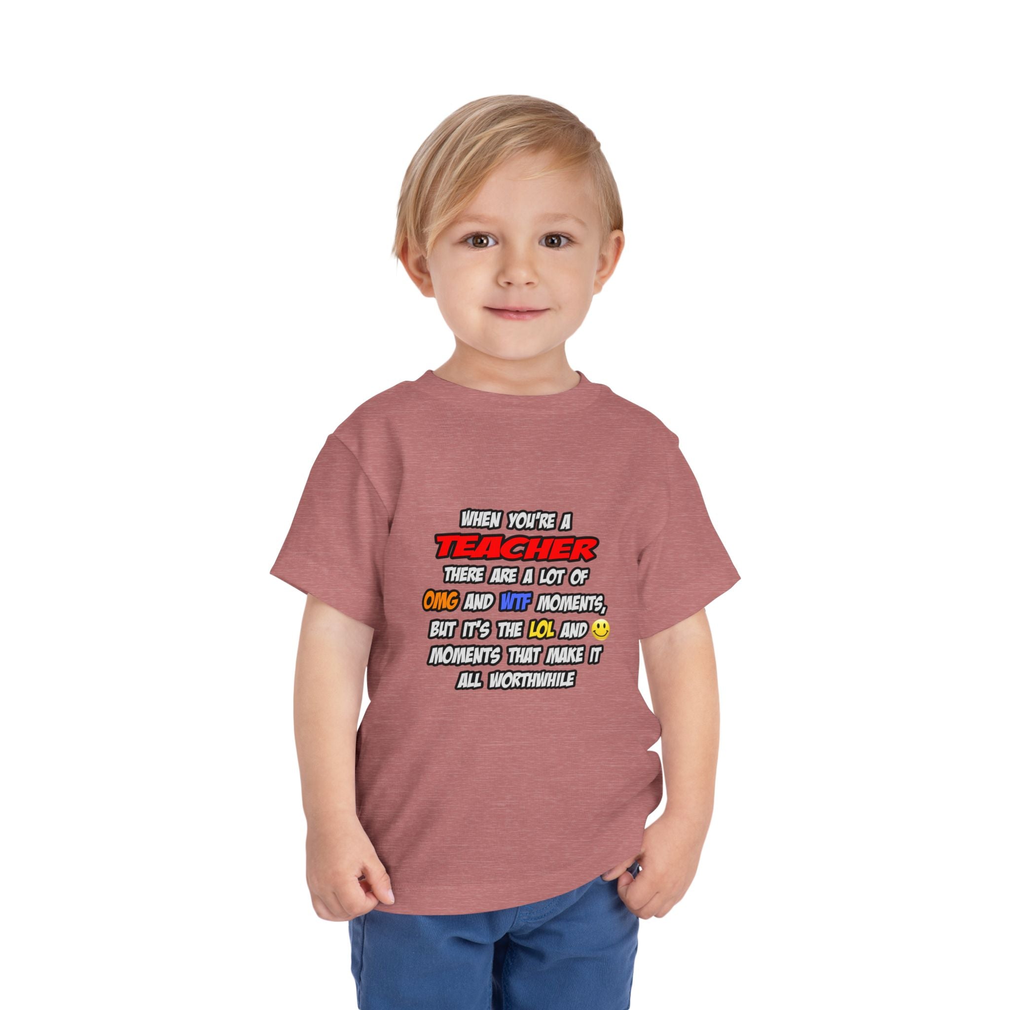 Teacher .. OMG WTF LOL - Toddler Short Sleeve Tee