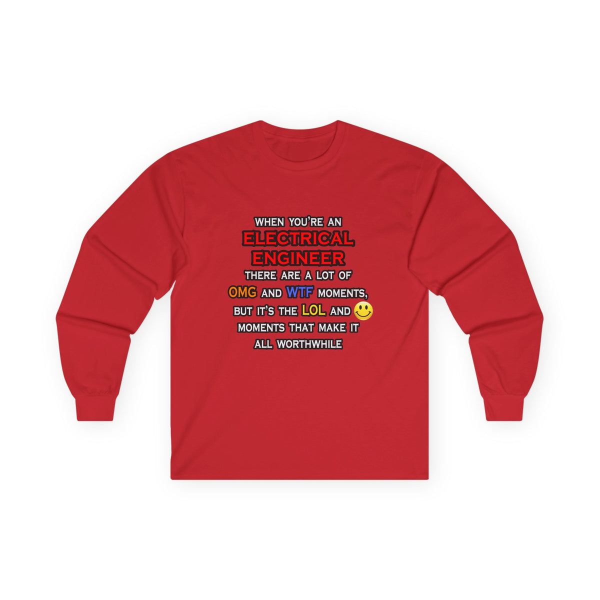 Funny Electrical Engineer ... OMG WTF LOL - Unisex Ultra Cotton Long Sleeve Tee