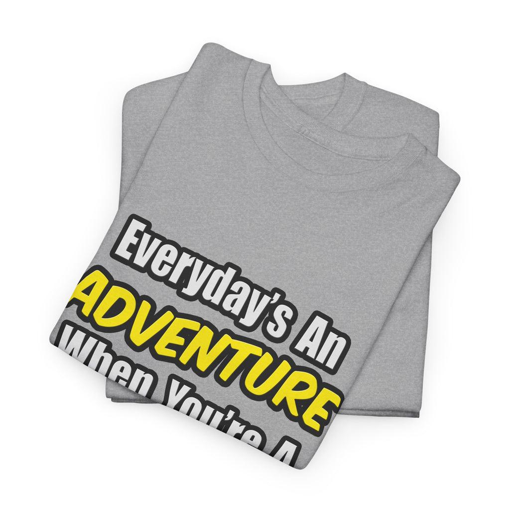 Everyday's An Adventure...Doctor - Unisex Heavy Cotton Tee