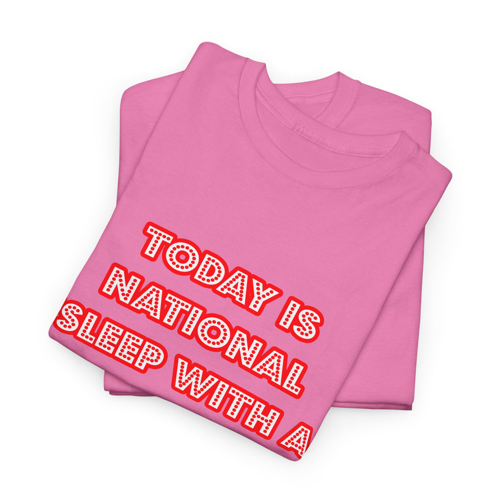 National 'Sleep With a Doctor' Day - Unisex Heavy Cotton Tee