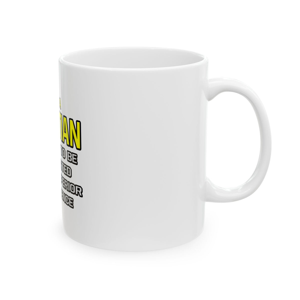 Dietitian...Superior Intelligence - Ceramic Mug, (11oz, 15oz)
