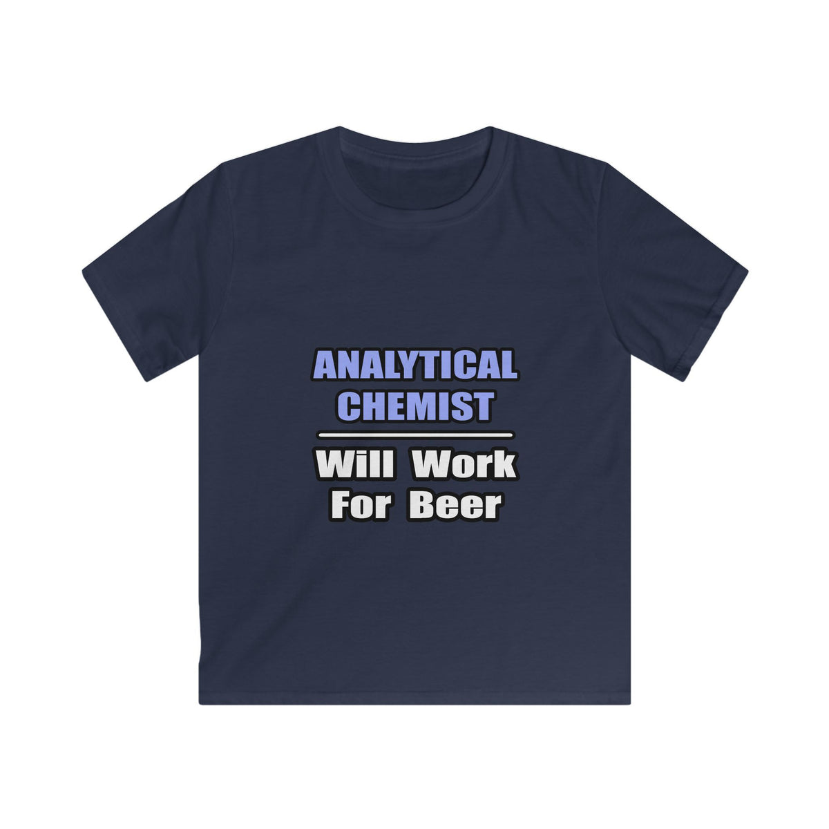 Analytical Chemist...Will Work For Beer - Kids Softstyle Tee