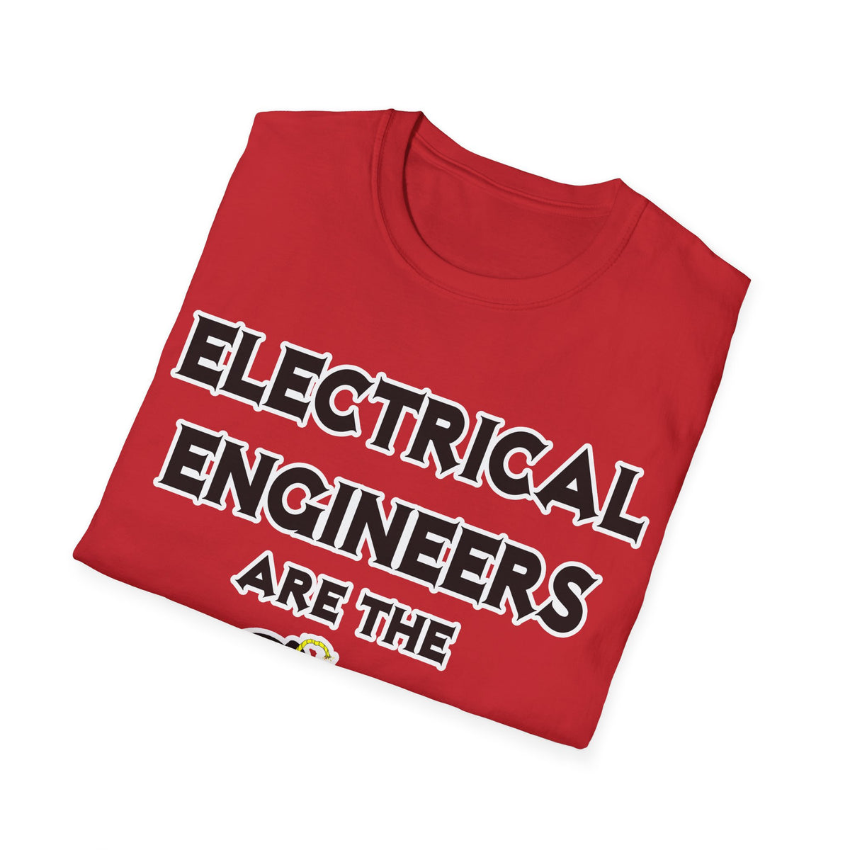 Electrical Engineers Are The Bomb! - Unisex Softstyle T-Shirt