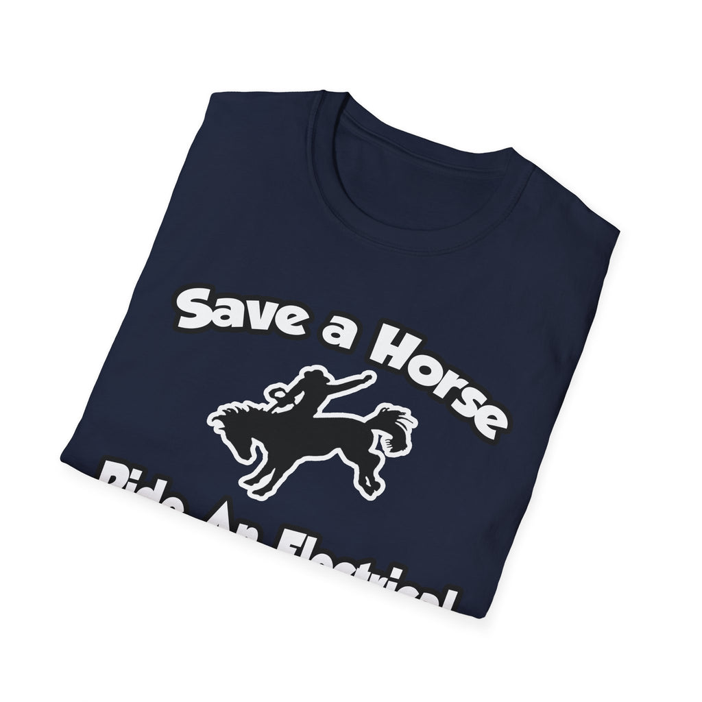 Save a Horse, Ride an Electrical Engineer - Unisex Softstyle T-Shirt