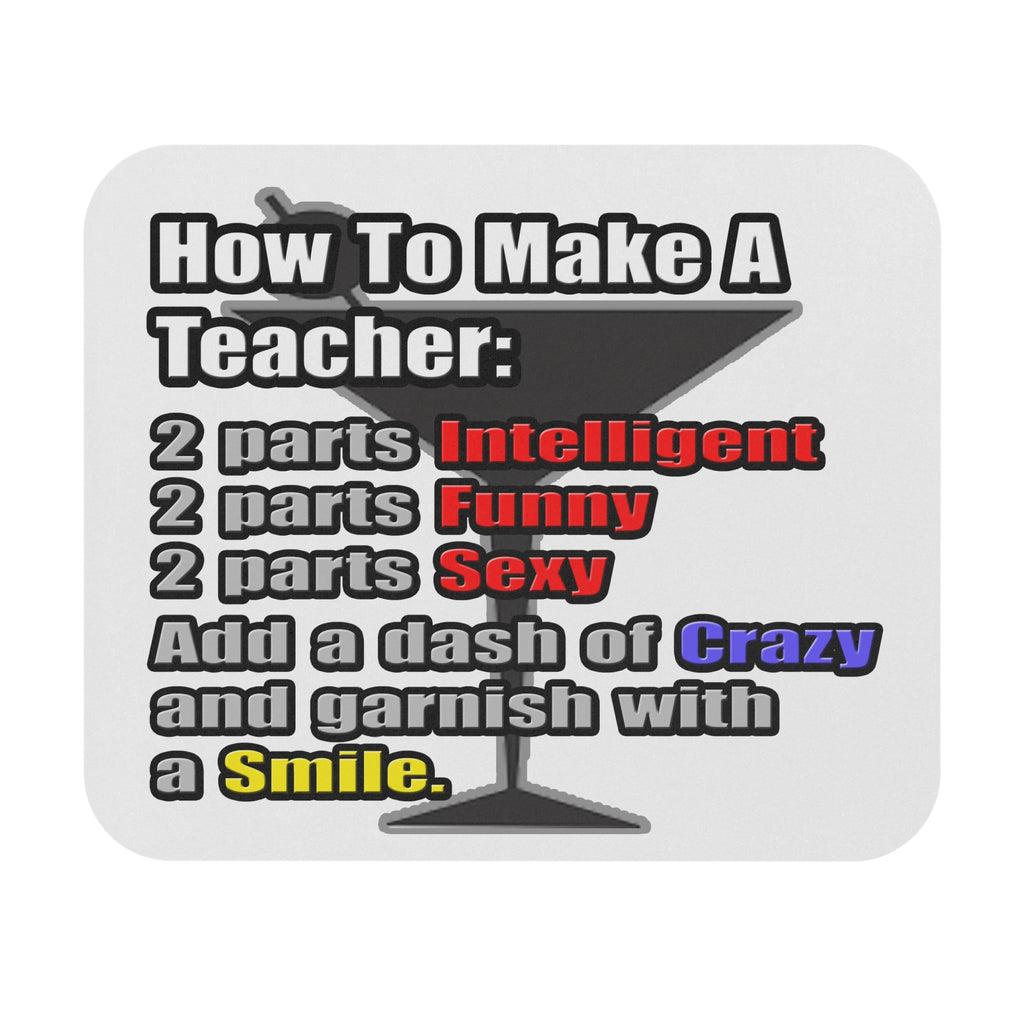 How To Make a Teacher - Mouse Pad (Rectangle)
