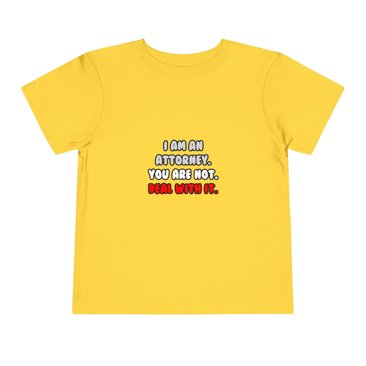 Deal With It ... Funny Attorney - Toddler Short Sleeve Tee