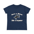Save Horse, Ride Carpenter - Women's Midweight Cotton Tee