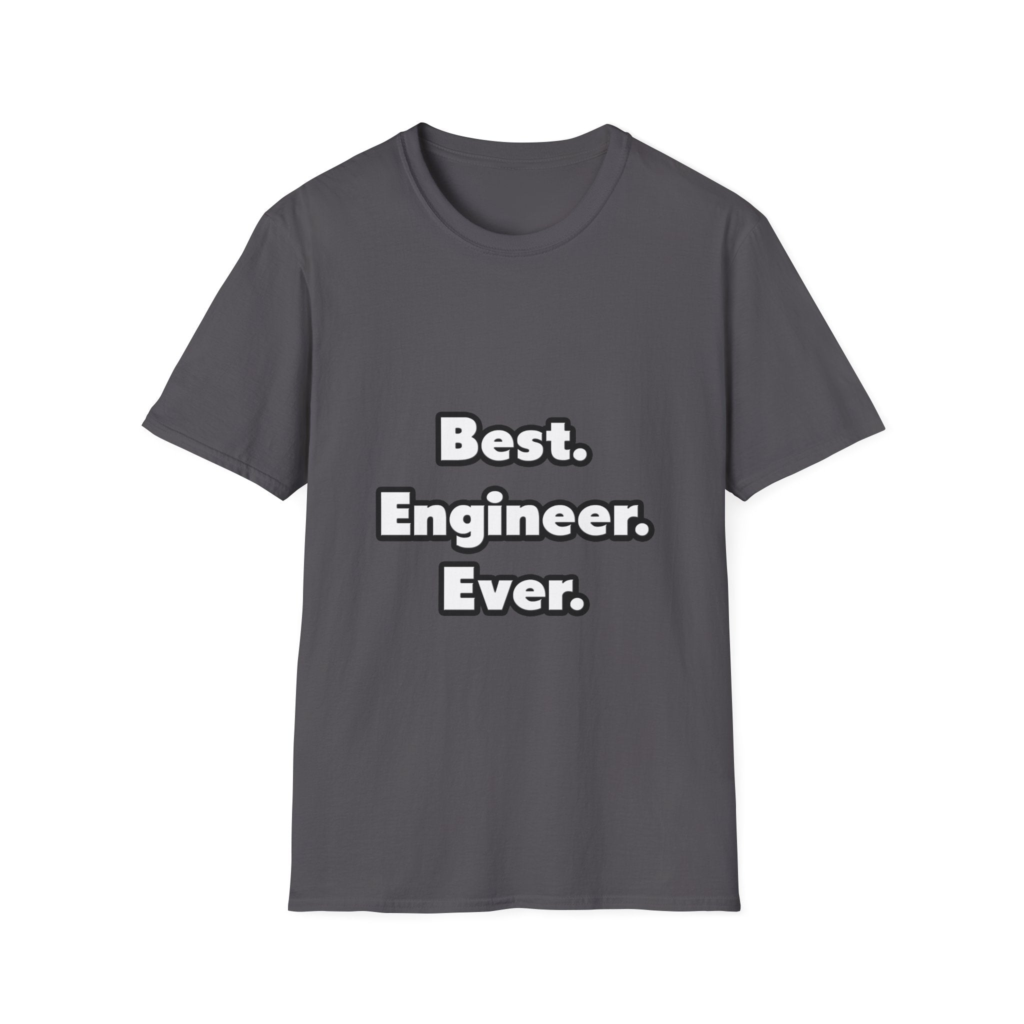Best. Engineer. Ever - Unisex Softstyle T-Shirt